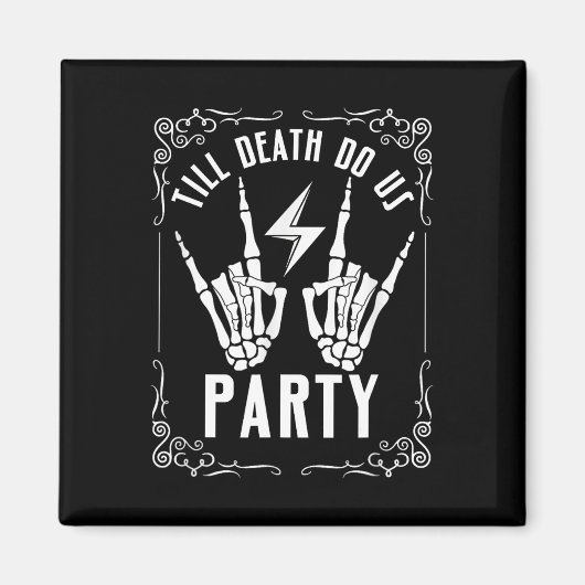 Bachelorette Tot de Dood Ons Scheidt Skelet Hand Magneet (Voorkant)