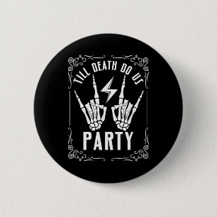Bachelorette Tot de Dood Ons Scheidt Skelet Hand  Ronde Button 5,7 Cm