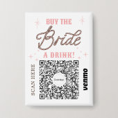 Bachelorette Venmo QR code Koop de Bride A Drink Button (Voorkant)