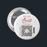 Bachelorette Venmo QR code Koop de Bride A Drink Ronde Button 5,7 Cm<br><div class="desc">Zorg ervoor de bruid niet voor één enkele drink met de grote Bachelorette van de Partij van Venmo QR codeknoop moet betalen! Koop er een voor het hele vrijgezellenfeest! Voeg gewoon je eigen afbeelding Venmo, PayPal of Cash App QR code toe. Iedereen op de partij kan deze QR-code eenvoudig scannen...</div>