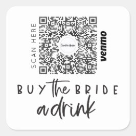 Bachelorette Venmo QR code Koop de Bride A Drink Vierkante Sticker