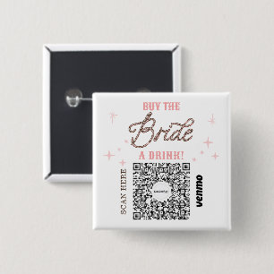 Bachelorette Venmo QR-code Koop de Bruid Eén Drank Vierkante Button 5,1 Cm