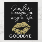Bachelorette wijn label: "Kussen het Single Life Etiket (Enkel label)