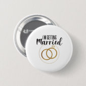 Bachelorettefeest, Ik ga trouwen Knop Ronde Button 5,7 Cm (Voorkant /achterkant)