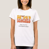Bacheloretteparty op het strand Groovy Bruid's Str T-shirt (Voorkant)