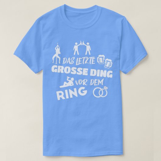 Bachelorfeest mannen JGA-feest bruidegom leuk cade T-shirt (Design voorkant)