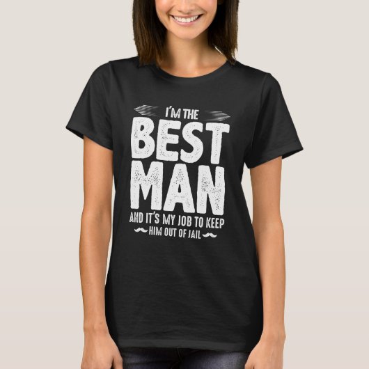 Bachelorpartij voor de beste man in de gevangenis t-shirt (Voorkant)