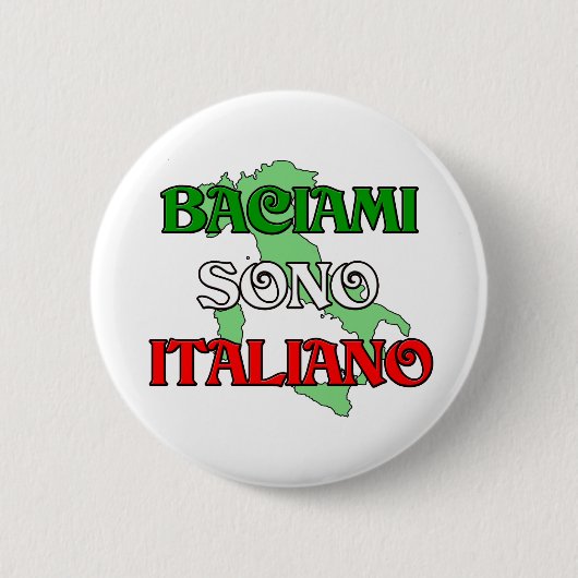 Baciami Italiano (Kus me dat ik Italiaans ben) Ronde Button 5,7 Cm (Voorkant)