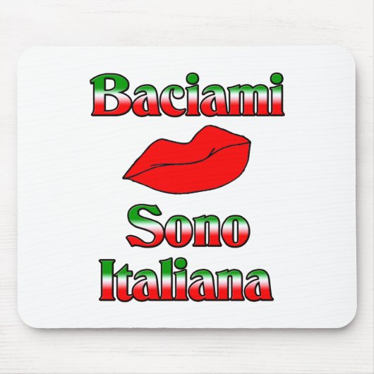 Baciami Sono Italiana (Kus me dat ik Italiaans ben Muismat (Voorkant)