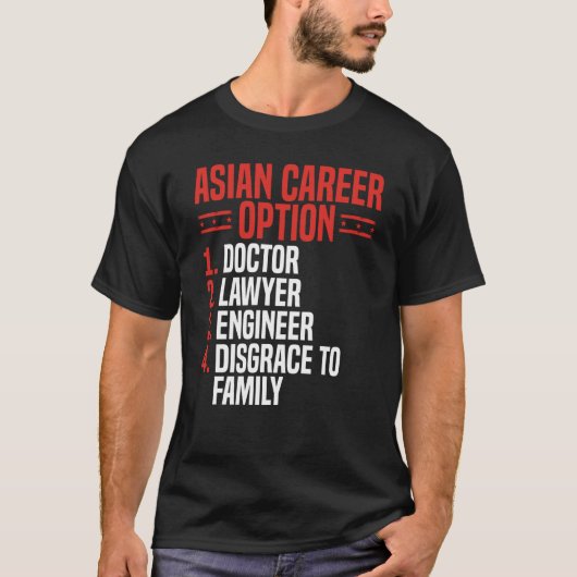 Back Asian Career Options Doctor Lawyer Engineer D T-shirt (Voorkant)