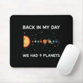 Back In My Day We Had 9 Planets Funny Galaxy Space Muismat (Met muis)
