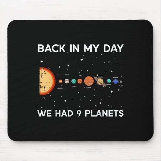 Back In My Day We Had 9 Planets Funny Galaxy Space Muismat (Voorkant)