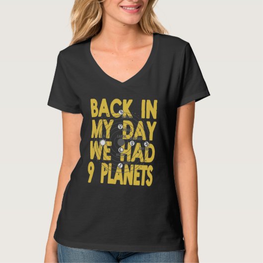 Back In My Day We Had 9 Planets Pluto Present T-shirt (Voorkant)