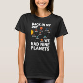 Back In Those Day We Had Nine Planets - Pluto Plan T-shirt (Voorkant)