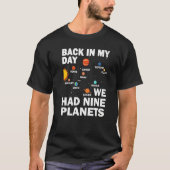 Back In Those Day We Had Nine Planets - Pluto Plan T-shirt (Voorkant)