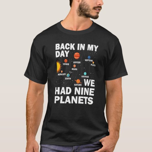 Back In Those Day We Had Nine Planets - Pluto Plan T-shirt (Voorkant)