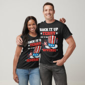 Back it up Terry Shirt Vierde Juli Grappig T-Shirt (Unisex)