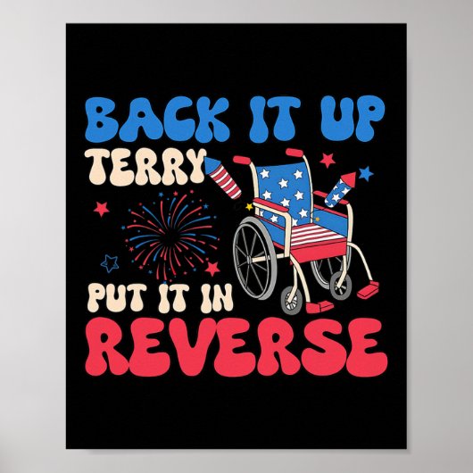 Back It Up Terry Zet Hem In Zijn Reverse Grappige Poster (Voorkant)