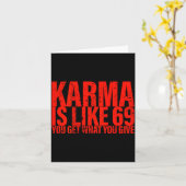 (back) Karma Is Like 69 You Get What You Give Funn Kaart (Gele Bloem)