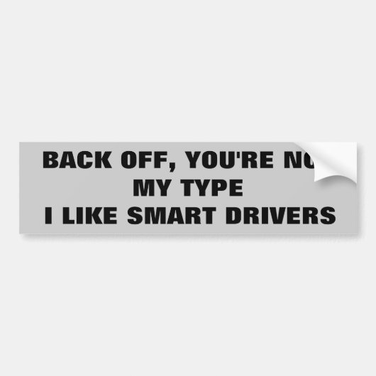 Back Off Ik hou van slimme chauffeurs Bumpersticker (Voorkant)