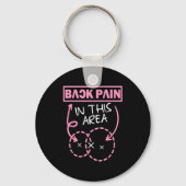 Back Pain In This Area Funny  Sleutelhanger (Voorkant)