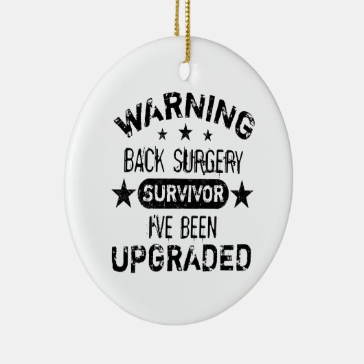 Back Surgery Humor Upgraded Keramisch Ornament (Rechts)