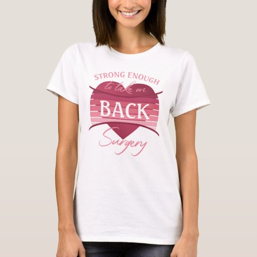 Back Surgery Recovery For Women T-shirt (Voorkant)