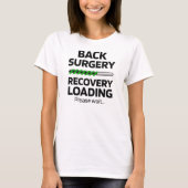 Back Surgery Recovery Gift Spine Survigery T-shirt (Voorkant)