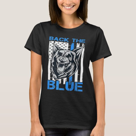 Back The Blue  Police Dog Enthusiast K 9 Police Of T-shirt (Voorkant)