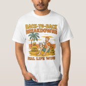 Back-to-Back Breakdowns – Echte Levensoverwinninge T-shirt (Voorkant)