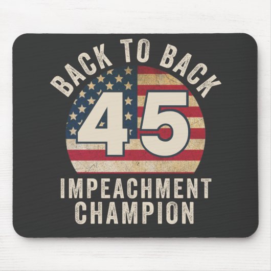 Back to Back Impeachment Champ American Flag Vinta Muismat (Voorkant)