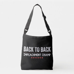Back to Back Impeachment Champ Crossbody Tas