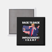 Back To Back Impeachment Kampioen Trump Dans Grapp Magneet (Voorkant / Achterkant)