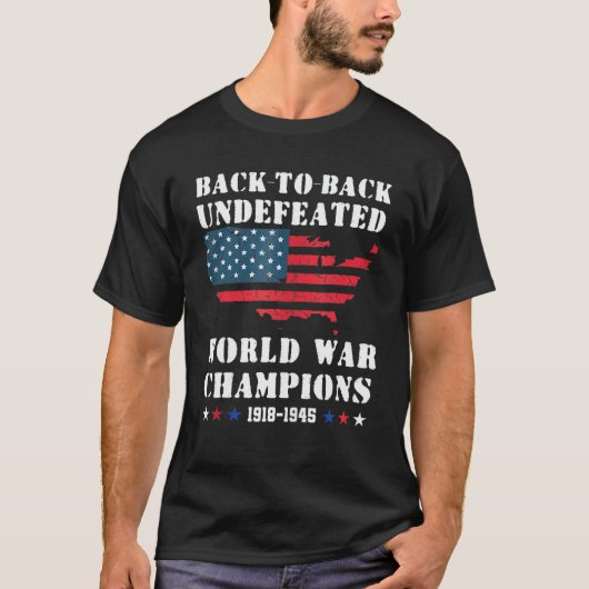 Back To Back Undefeated World War Champs  4th Of J T-shirt (Voorkant)