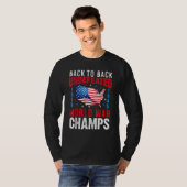 Back To Back Undefeated World War Champs 4th Of Ju T-shirt (Voorkant volledig)