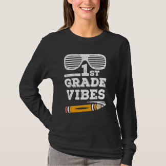 Back To School 1st Grade Vibes  First Day Teacher  T-shirt