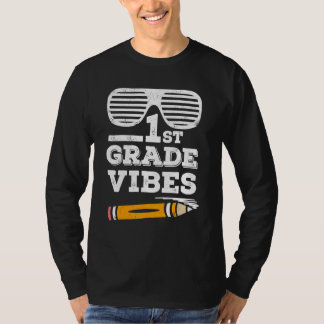 Back To School 1st Grade Vibes  First Day Teacher  T-shirt