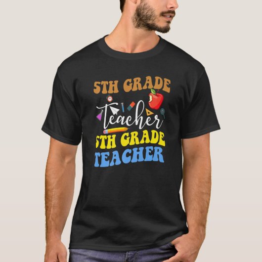 Back To School 5th Grade Teacher Fifth Grade Teach T-shirt (Voorkant)
