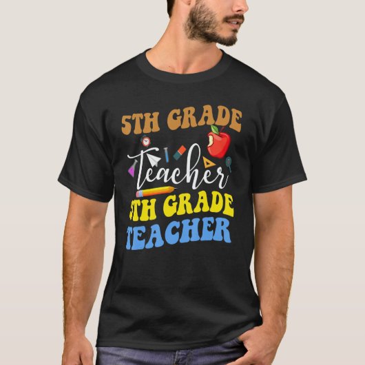 Back To School 5th Grade Teacher Fifth Grade Teach T-shirt (Voorkant)