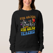 Back To School 5th Grade Teacher Fifth Grade Teach Trui (Voorkant)