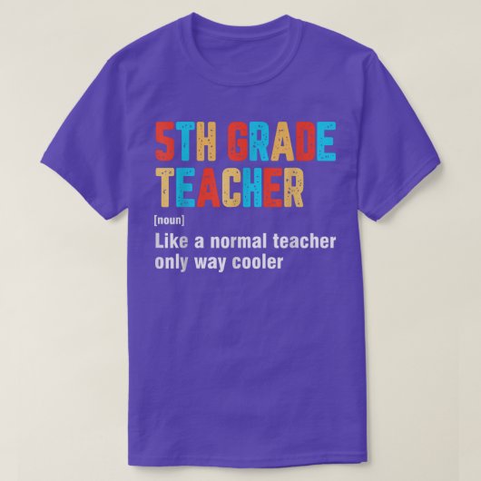 Back To School 5th Grade Teacher Funny Defini T-shirt (Design voorkant)
