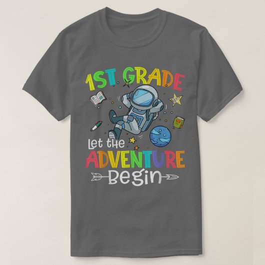 Back To School Astronaut 1st Grade Let The Adventu T-shirt (Design voorkant)