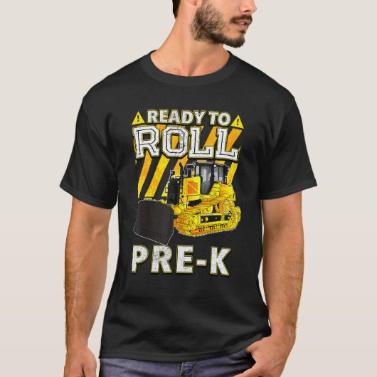 Back To School Bulldozer Ready To Roll Pre K T-shirt (Voorkant)