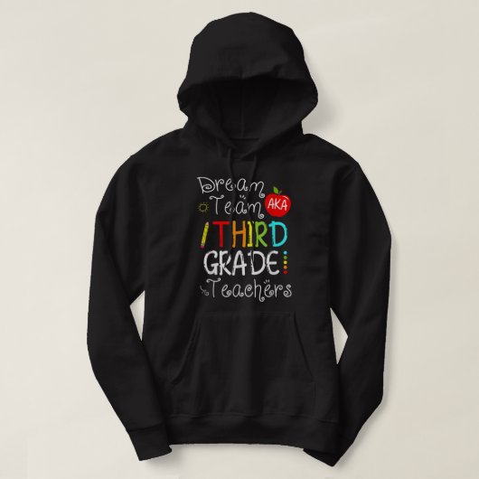 Back To School Dream Team Aka 3rd Grade Teachers C Hoodie (Design voorkant)