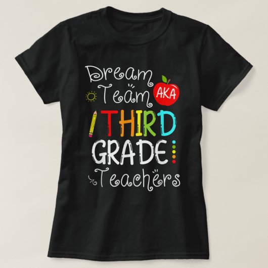 Back To School Dream Team Aka 3rd Grade Teachers C T-shirt (Design voorkant)