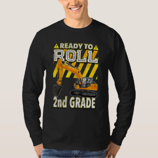 Back To School  Excavator Ready To Roll 2nd Grade T-shirt