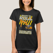 Back To School  Excavator Ready To Roll Kindergart T-shirt (Voorkant)