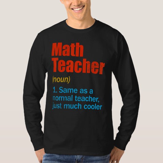 Back To School First Day Math Teacher Definition T-shirt (Voorkant)