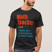 Back To School First Day Math Teacher Definition T-shirt (Voorkant)
