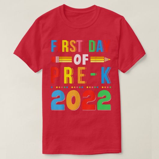 Back To School First Day Of PreK 2022 Teachers Stu T-shirt (Design voorkant)
